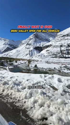 Sissu roads updates | Sissu open for all vehicles