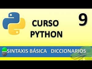 Python Course. Basic Syntax VII Dictionaries. Video 9