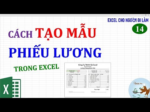 Excel cho người đi làm | #14 Tạo mẫu phiếu lương cho nhân viên