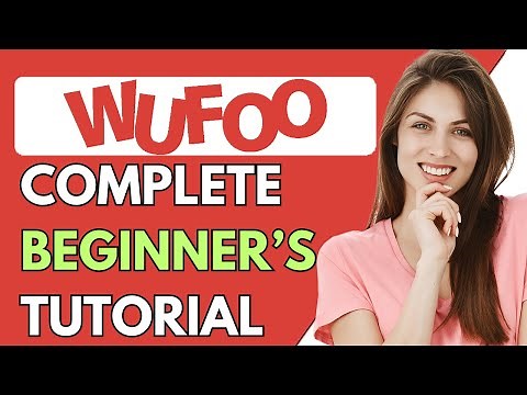 Wufoo Tutorial For Beginners 2024 | How To Use Wufoo