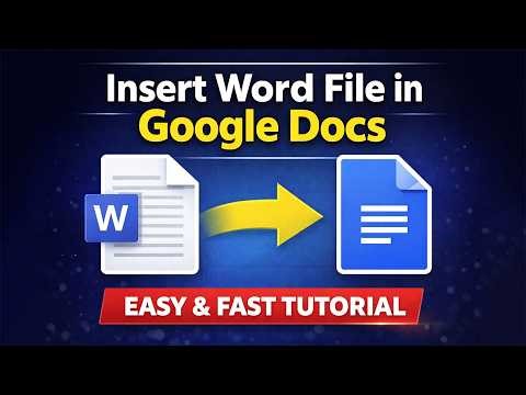 How to Insert a Word File in Google Docs | Open & Edit DOCX Easily