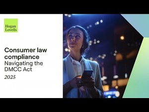 Consumer law compliance | Navigating the DMCC Act