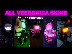 ALL VEERONICA SKINS FOOTAGE (currently in-game) | Roblox Forsaken