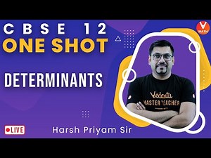Determinants Class 12 One Shot | Vedantu Math | Harsh Priyam Sir