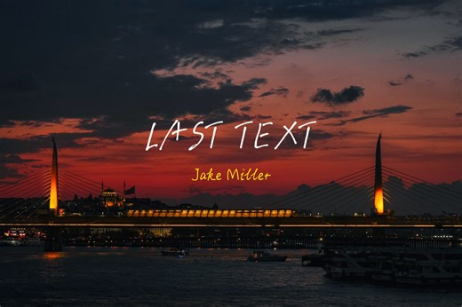 “有些歌，前几秒就会心动” 『LAST TEXT』--- Jake Miller