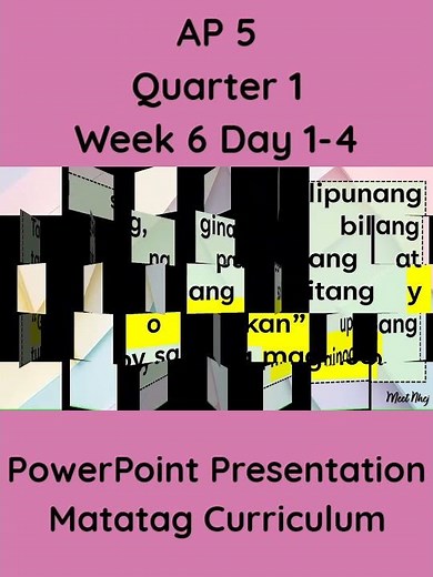AP 5 Matatag Curriculum PowerPoint Presentation Quarter 1 Week 6 Day 1-4