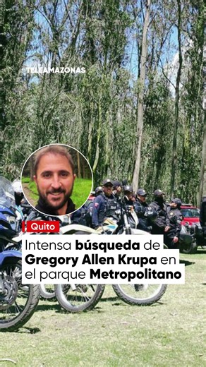 #Quito | Intensa búsqueda de Gregory Allen Krupa en el Metropolitano. Equipos de rescate y voluntarios recorren el parque Metropolitano para hallar al ciudadano desaparecido en Quito. Gregory fue visto por última vez en Bellavista; sus pertenencias quedaron en casa. Si tiene información llame al 1-800 335486. Amplía los detalles en el link en bio. #Quito #DesaparecidosEcuador #GregoryAllenKrupa