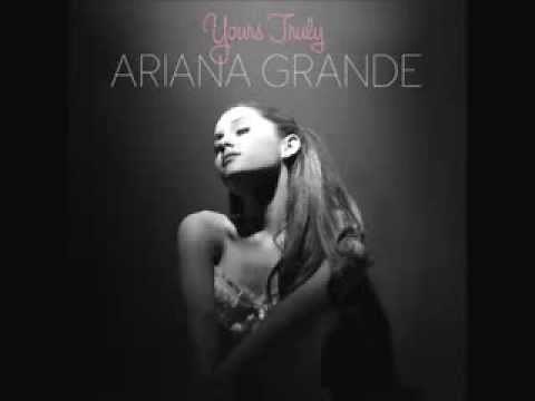 Yours Truly Ariana Grande FULL ALBUM Great Quality!!!!!!