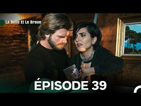 La Belle Et Le Brave Épisode 39 (Doublage en Français)