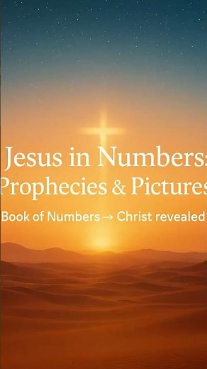 Messianic Prophecies & Pictures in Numbers
