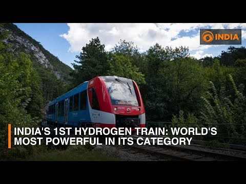 India's 1st Hydrogen Train: World's Most Powerful in its category