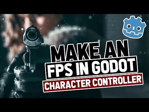 FPS Character Controller in Godot - Make an FPS in Godot Part 1