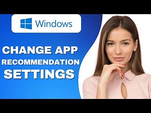 Change My App Recommendation Settings WINDOWS 11