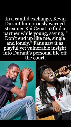 Kevin Durant’s Brotherly Advice: “Don’t End Up Like Me, Single & Lonely” #KevinDurant #KaiCenat