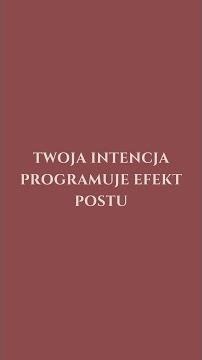 Twoja intencja programuje efekt postu - Podcast Świadome Rozkminki