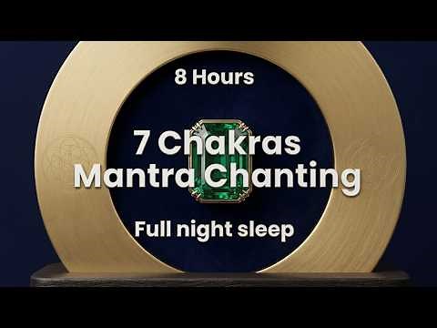 7 Chakras Mantras - 8Hours 😴(full night sleep) 😴