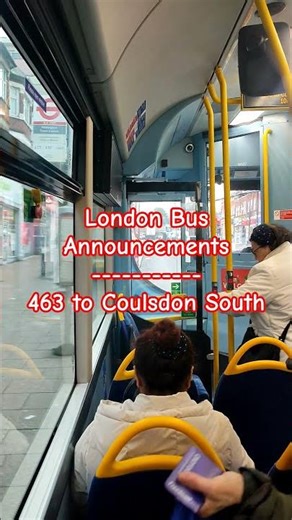 London Bus Announcements - 463 to Coulsdon South #londonbuses