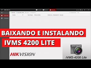 Como baixar e instalar o IVMS 4200 Lite