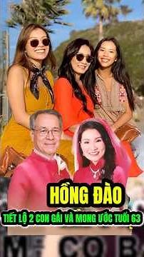 Hong Dao talks about her two daughters and reveals her wish at age 63 #hongdao