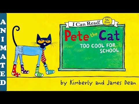 Pete the Cat Too Cool for School | Animated Read Aloud | Pete the Cat Story