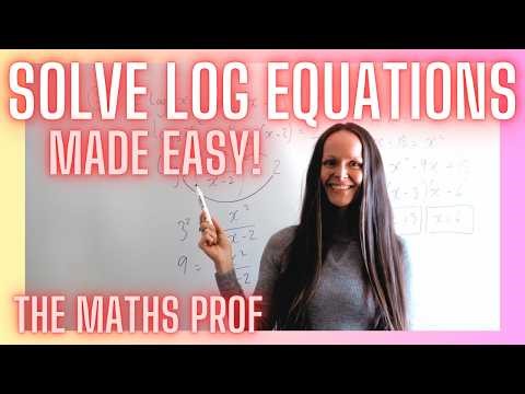 The Maths Prof: Solving Logarithmic Equations (part 1)