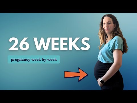 26 Weeks Pregnant 🤰 What to Expect: Changes for You & Baby Development