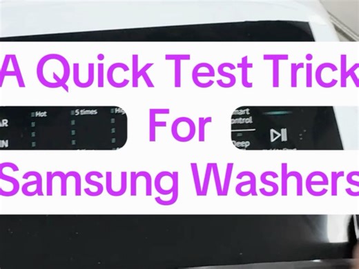 A Quick Test Trick for A Samsung Washer