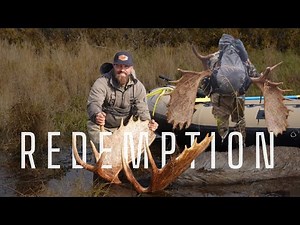REDEMTION - DIY Alaska Moose Hunt