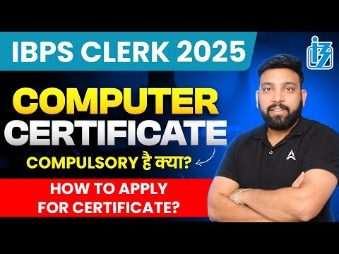IBPS Clerk Notification 2025 | How to Get a Computer Certificate? | IBPS Clerk 2025