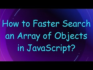 How to Faster Search an Array of Objects in JavaScript?