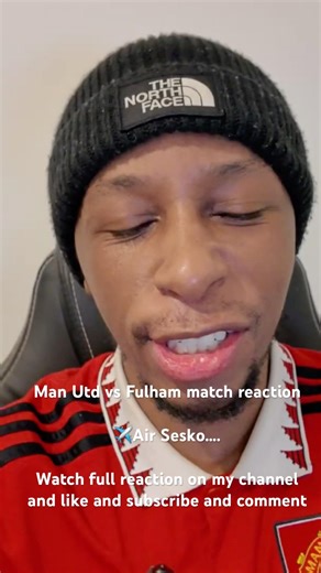 Man Utd vs Fulham Match reaction watch full video on my channel. Like, comment and subscribe #MUFC