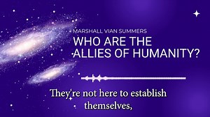 The Allies of Humanity are not here to establish themselves on Earth and take part in our affairs. Rather, they are a group of ET races who stay at a distance but have communicated through Marshall Vian Summers as a warning to the human race about an alien incursion upon our planet. Learn more at AlliesofHumanity.org | The Allies of Humanity