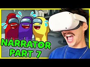 I NARRATED Players in AMONG US VR 🧐 PART 7