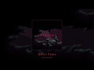 [Older Version] Devil Town (Instrumental) - Cavetown