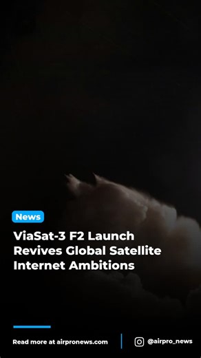 AirPro News on Instagram: "The successful launch of the ViaSat-3 F2 satellite on November 14, 2025, marks a critical milestone for Viasat and Boeing in enhancing global broadband connectivity. After the significant setback with ViaSat-3 F1, which lost over 90% of its planned capacity due to antenna deployment failure, F2’s launch and health confirmation bring renewed optimism for the constellation's future. ViaSat-3 F2, built on Boeing's advanced 702MP+ platform, offers over 1 terabit per second