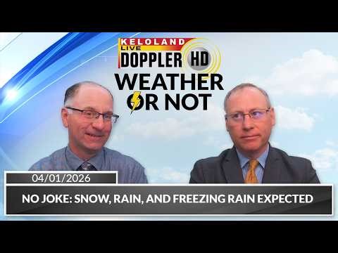 No joke: Snow, rain, and freezing rain expected | Weather or Not