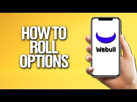 How To Roll Options In Webull Tutorial