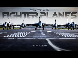 Why We Love Fighter Planes