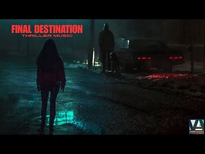 [ No Copyright ] FINAL DESTINATION | Thriller Music | Trailer Music | ROYALTY FREE MUSIC