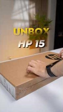 UNBOX HP 15 #laptop #laptopvanphong #baoengg