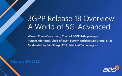3GPP Release 18 Overview (ATIS Webinar 2023.02)