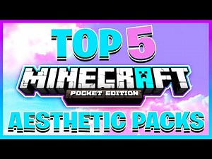 Top 5 Aesthetic MCPE Texture Packs! (Cute Minecraft Bedrock Packs)