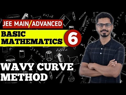 6.Basic Mathematics - Wavy Curve Method (Method of Intervals)