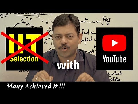 IIT Selection by Intelligent use of YouTube
