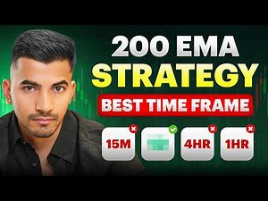 Best Time Frame for 200 EMA Strategy | Complete Beginner Guide