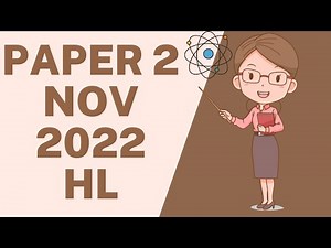 IB Chemistry Paper 2 Nov 2022 HL (N22 Chem P2 Nov HL)