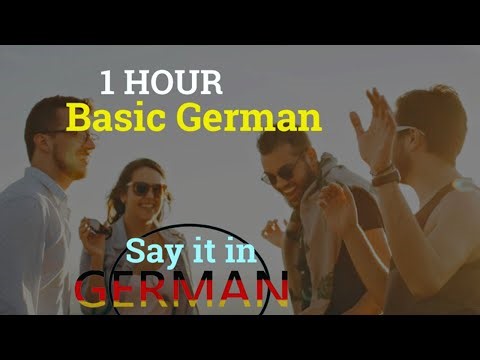 1 HOUR Basic German - Learn and Be Confident in Speaking German