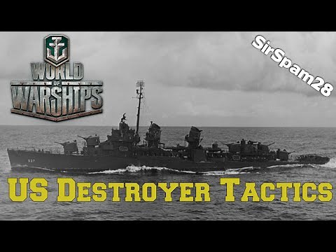 World of Warships - US Destroyer Tactics