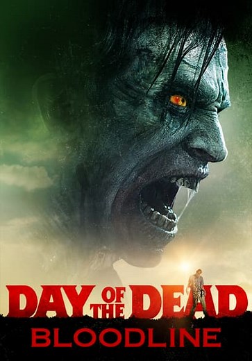 Day of the Dead: Bloodline (2017)