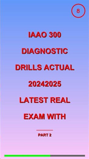IAAO 300 DIAGNOSTIC DRILLS ACTUAL 20242025 LATEST